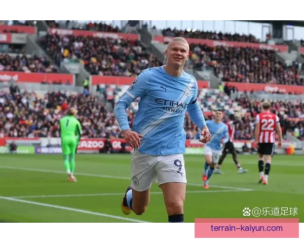 哈兰德家族足球基因显现 本赛季表现稳健迹引关注